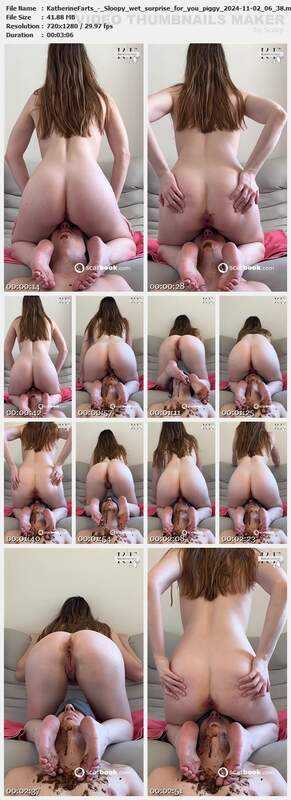 KatherineFarts - Sloopy wet surprise for you piggy 2024-11-02 06 38